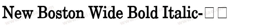 New Boston Wide Bold Italic字体转换